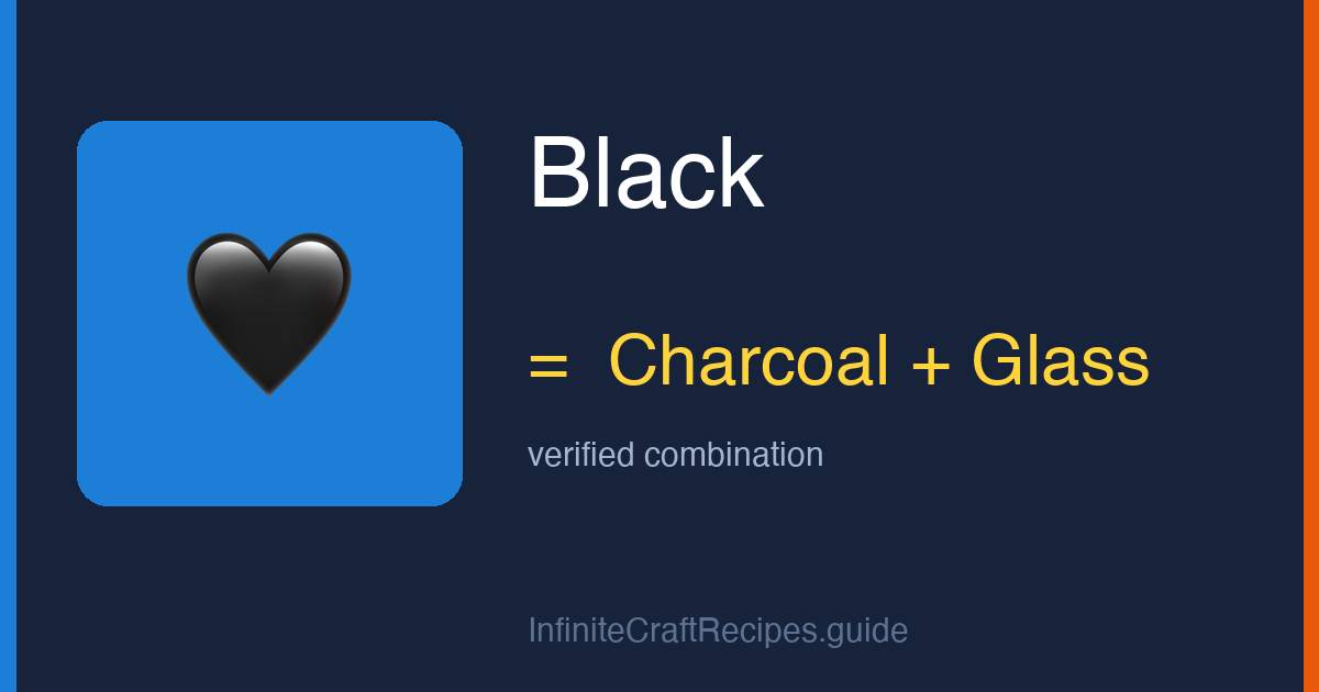 How to make Black in Infinite Craft: combine Charcoal and Glass.
