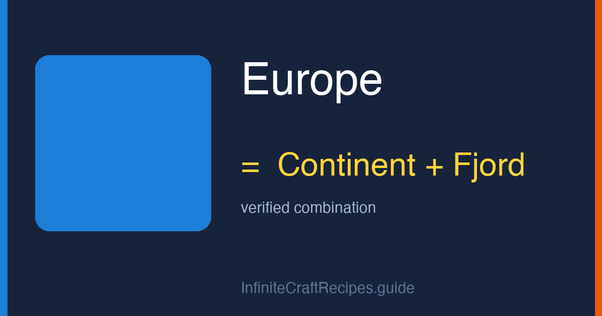 How to make Europe in Infinite Craft: combine Continent and Fjord.