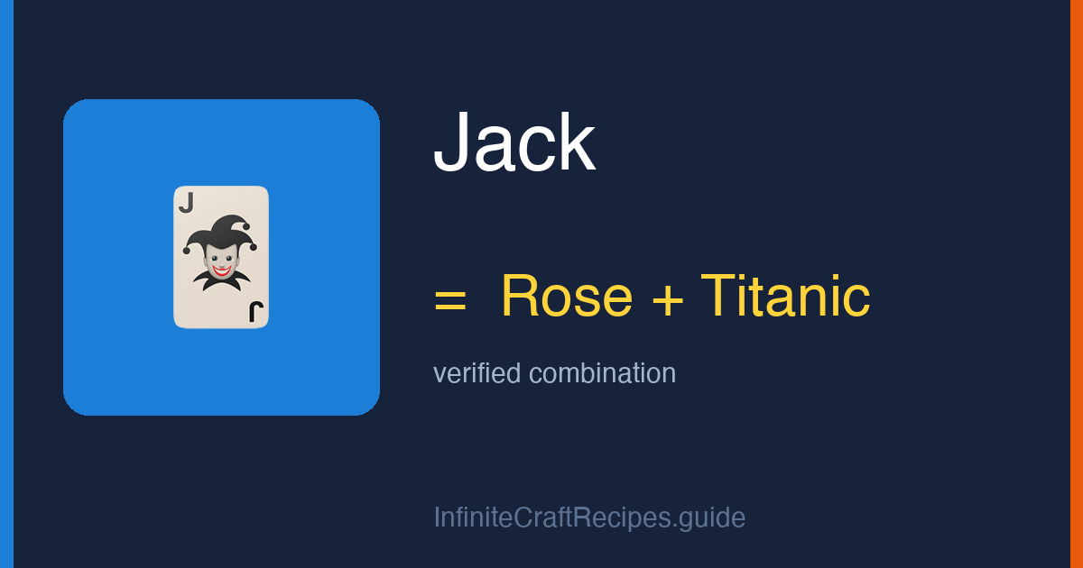 How to make Jack in Infinite Craft: combine Rose and Titanic.