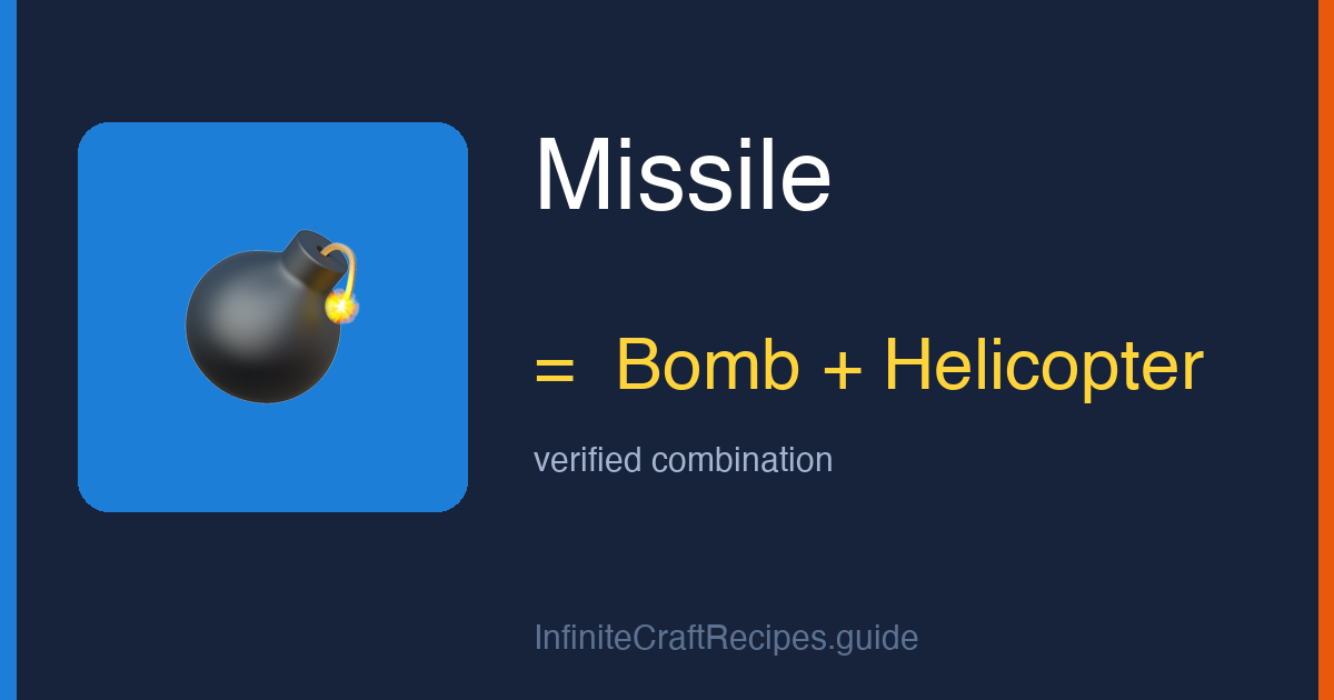 How to make Missile in Infinite Craft: combine Bomb and Helicopter.