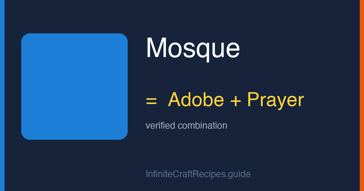 How to make Mosque in Infinite Craft: combine Adobe and Prayer.