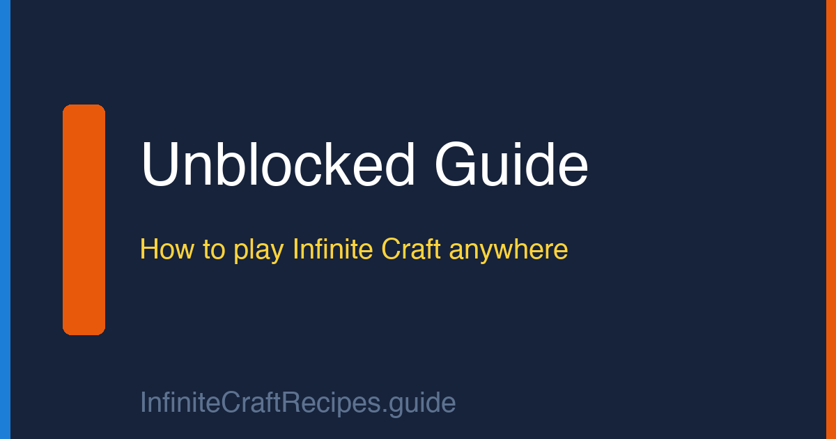 Infinite Craft unblocked guide — how to play the game anywhere